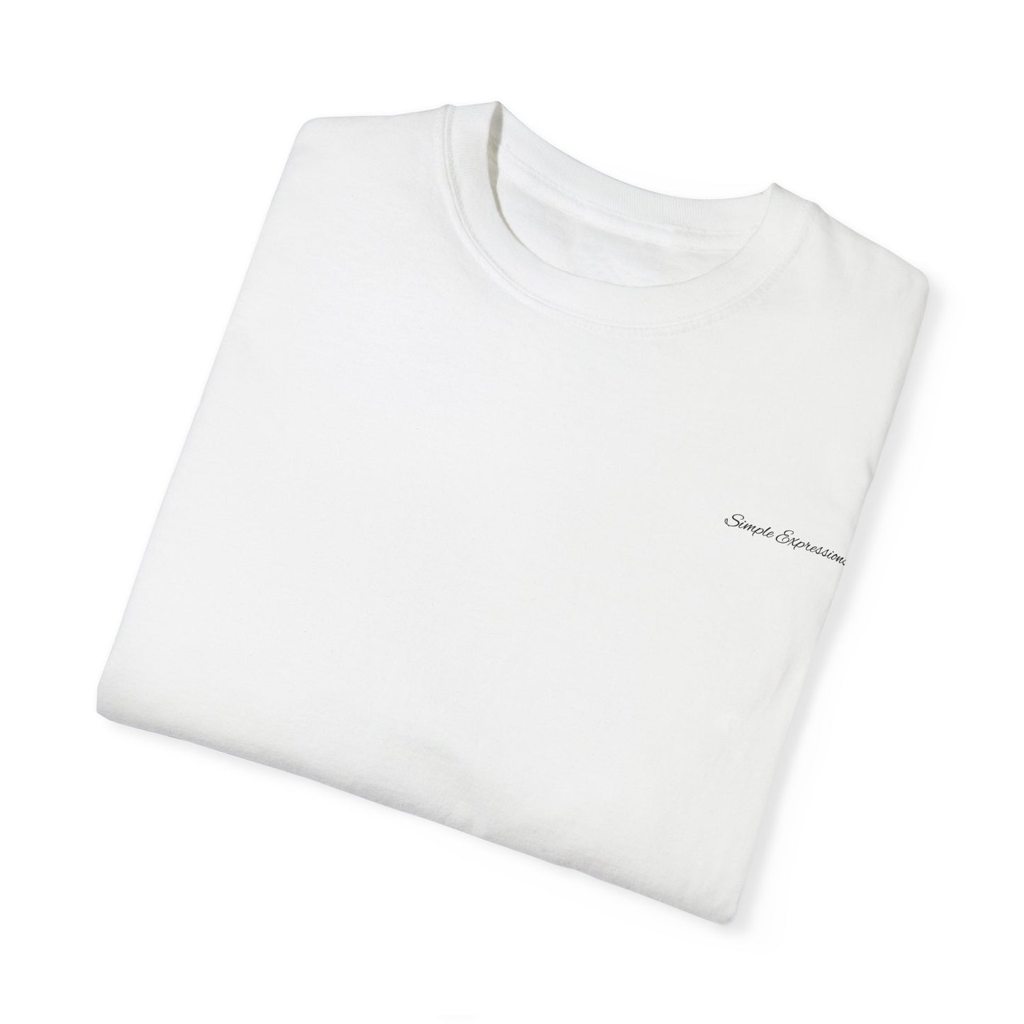 Simple Expressions Unisex Garment-Dyed T-shirt
