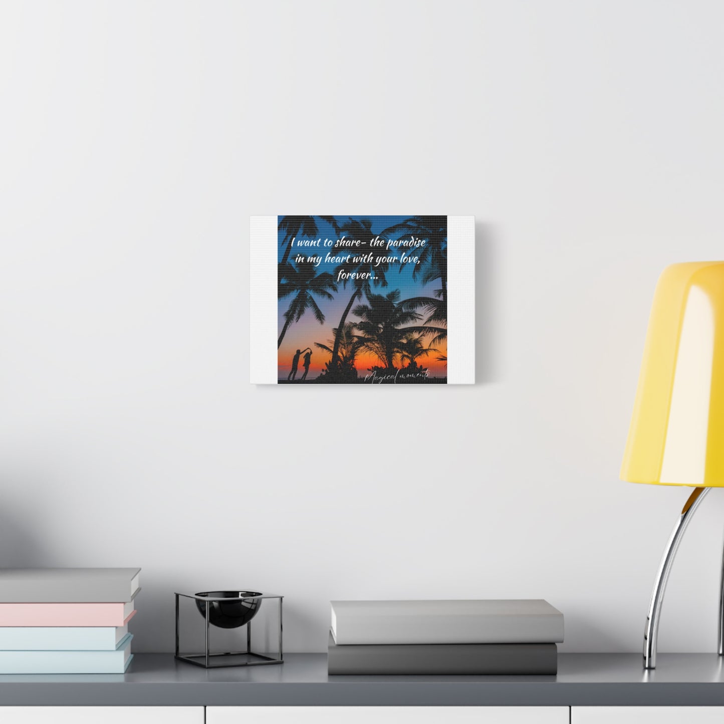 Simple Expressions Romantic Canvas Wall Art - "I Want to Share the Paradise in My Heart With Your Love, Forever"